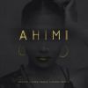 Ahimi mp3 Download