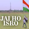 Jai Ho ISRO mp3 Download