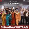 Shaabaashiyaan (Mission Mangal) mp3 Download