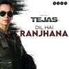 Dil Hai Ranjhana mp3 Download