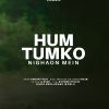 Hum Tumko Nigahon Mein (Recreate Cover) mp3 Download