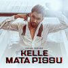 Kelle Mata Pissu mp3 Download