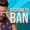 Badinnepa mp3 Download