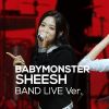 SHEESH (Babymonster) Live mp3 Download