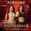 Achacho (From Aranmanai 4) mp3 Download