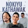 Nokiyu Kathawak mp3 Download