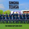 Singha Tejasa (T20 World Cup Song 2024) mp3 Download