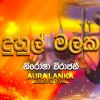 Duhul Malaka (Aura Lanka Music Festival) mp3 Download