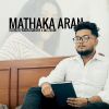 Mathaka Aran mp3 Download