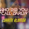 Who Did You Call Darlin (Live Cover) Memory Lane Live In Concert mp3 Download