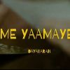 Me Yaamaye mp3 Download