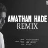 Awathan Hade (Remix Cover) mp3 Download