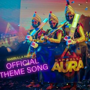 Dambulla Aura Official Theme Song ( LPL 2022) mp3 Download