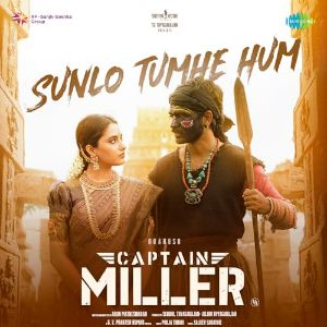 Sunlo Tumhe Hum (From Captain Miller) mp3 Download