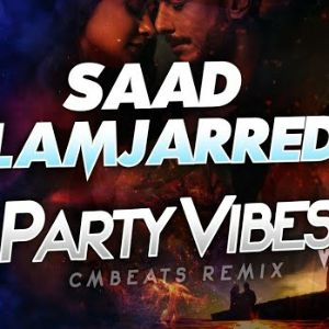 CM Beats Party Vibes (Saad Lamjarred) mp3 Download