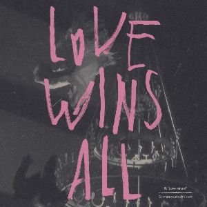 Love wins all mp3 Download