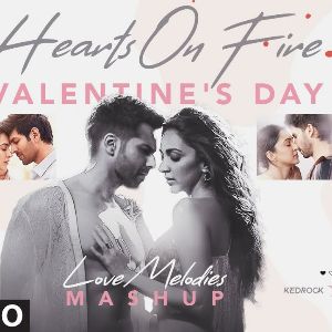 Hearts On Fire Valentine's Day Love Melodies (Mashup) mp3 Download