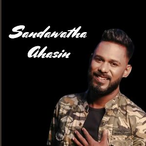 Sandawatha Ahasin Watila mp3 Download