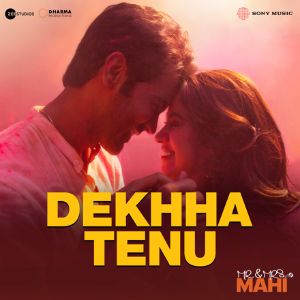 Dekhha Tenu From Mr & Mrs Mahi (Say Shava Shava Remake) mp3 Download