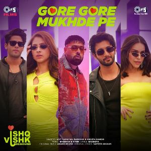 Gore Gore Mukhde Pe (From Ishq Vishk Rebound) mp3 Download