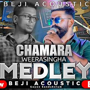 Acoustic Chamara Weerasingha Medley (Live) mp3 Download