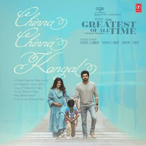 Chinna Chinna Kangal (From The Greatest Of All Time) mp3 Download