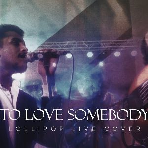 To Love Somebody (Live Cover) Lollipop Weddings mp3 Download