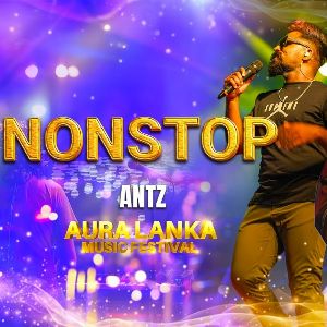 Antz Nonstop (Aura Lanka Music Festival) mp3 Download