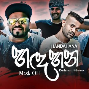 Handahana (Mask OFF) Remix Sinhala Rap mp3 Download