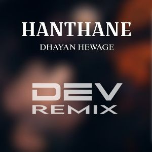 Hanthane Progressive House Remix mp3 Download