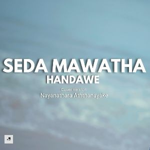 Seda Mawatha (Cover) mp3 Download