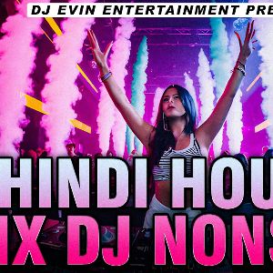 Hindi House Mix Dj Nonstop Dance Party Remix 2024 mp3 Download