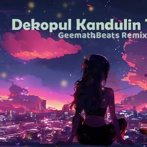 Dekopul Kandulin Thema (Remix) mp3 Download