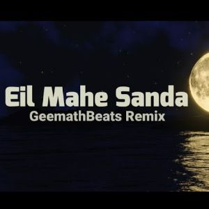 Eil Mahe Sanda (Remix) mp3 Download