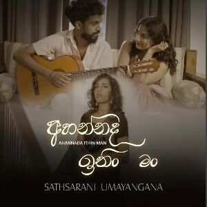 Ahannada Ithin Man mp3 Download