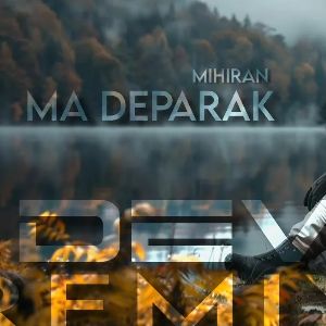 Ma Deparak Deep House Remix mp3 Download