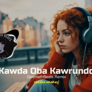 Kawda Oba Kawrundo (Remix) mp3 Download