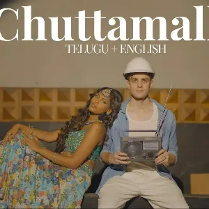 Chuttamalle | English + Telugu Cover mp3 Download