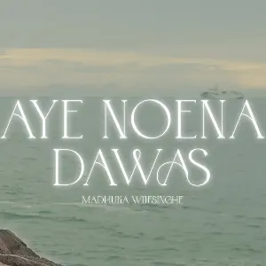 Aye Noena Dawas mp3 Download